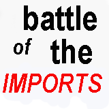 BATTLE OF THE IMPORTS